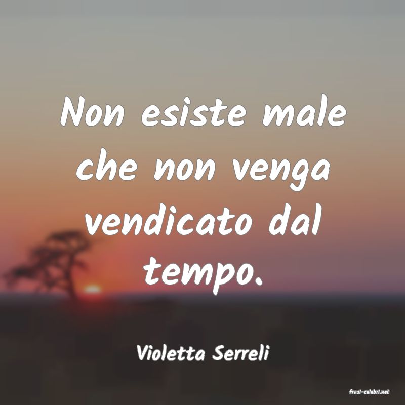frasi di  Violetta Serreli
