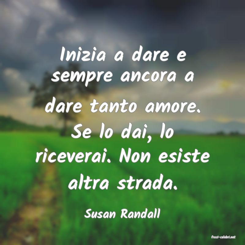frasi di  Susan Randall
