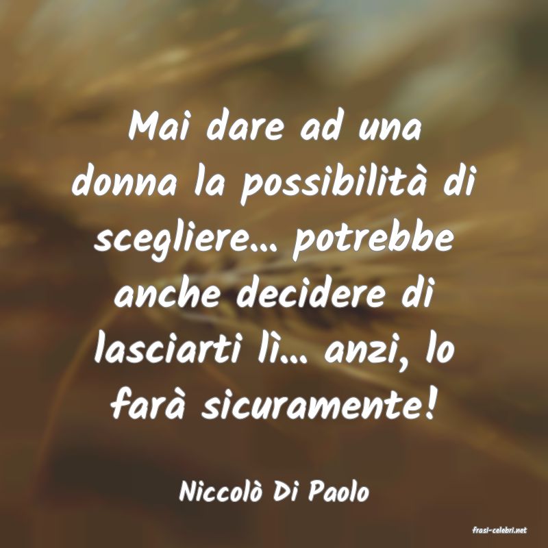frasi di Niccol Di Paolo