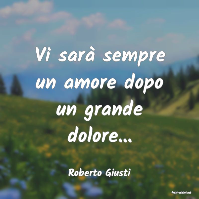 frasi di  Roberto Giusti
