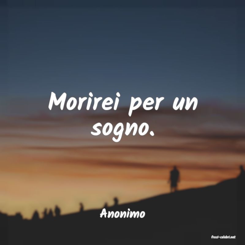 frasi di  Anonimo
