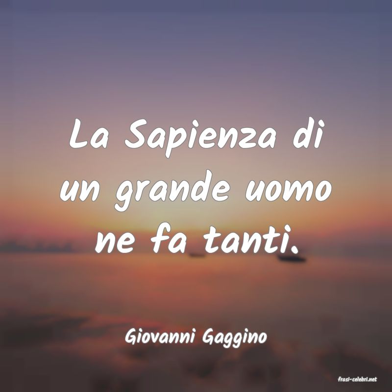 frasi di  Giovanni Gaggino
