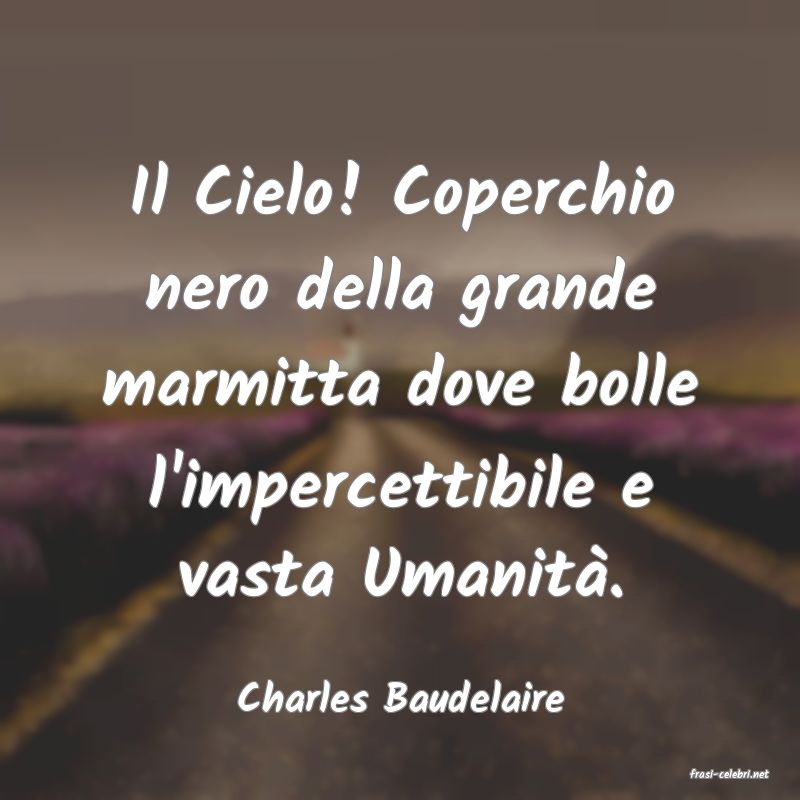 frasi di  Charles Baudelaire

