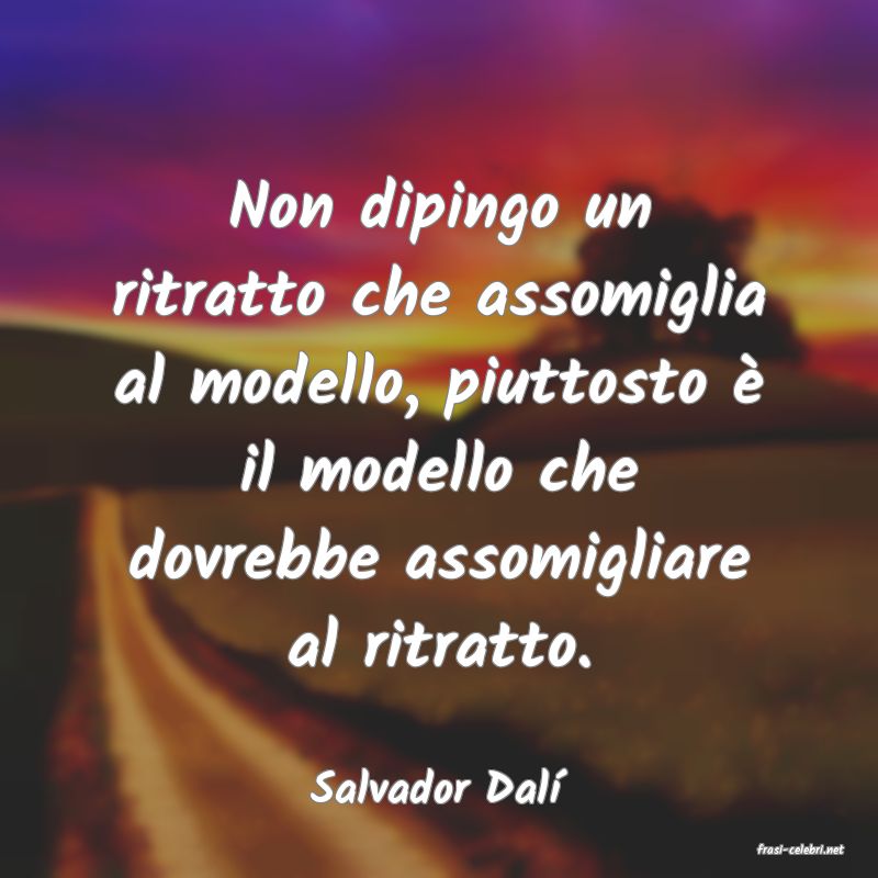 frasi di Salvador Dal�