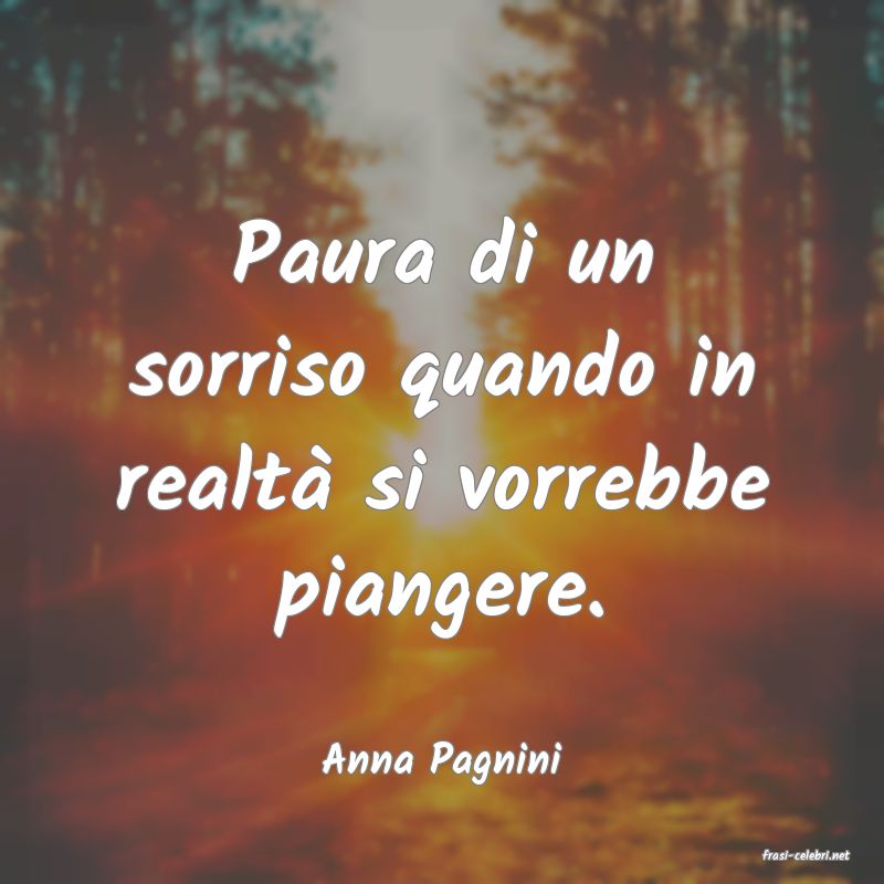 frasi di  Anna Pagnini

