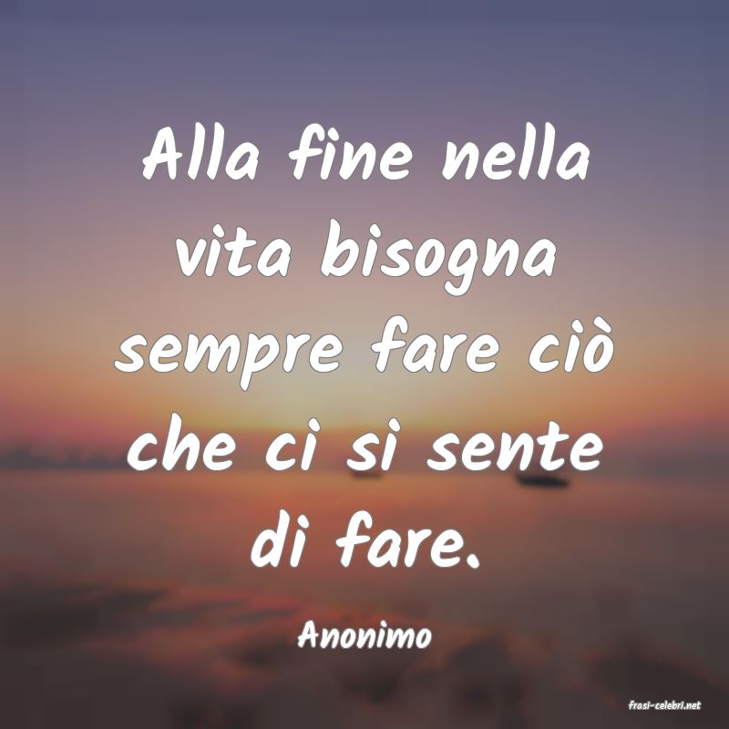 frasi di  Anonimo
