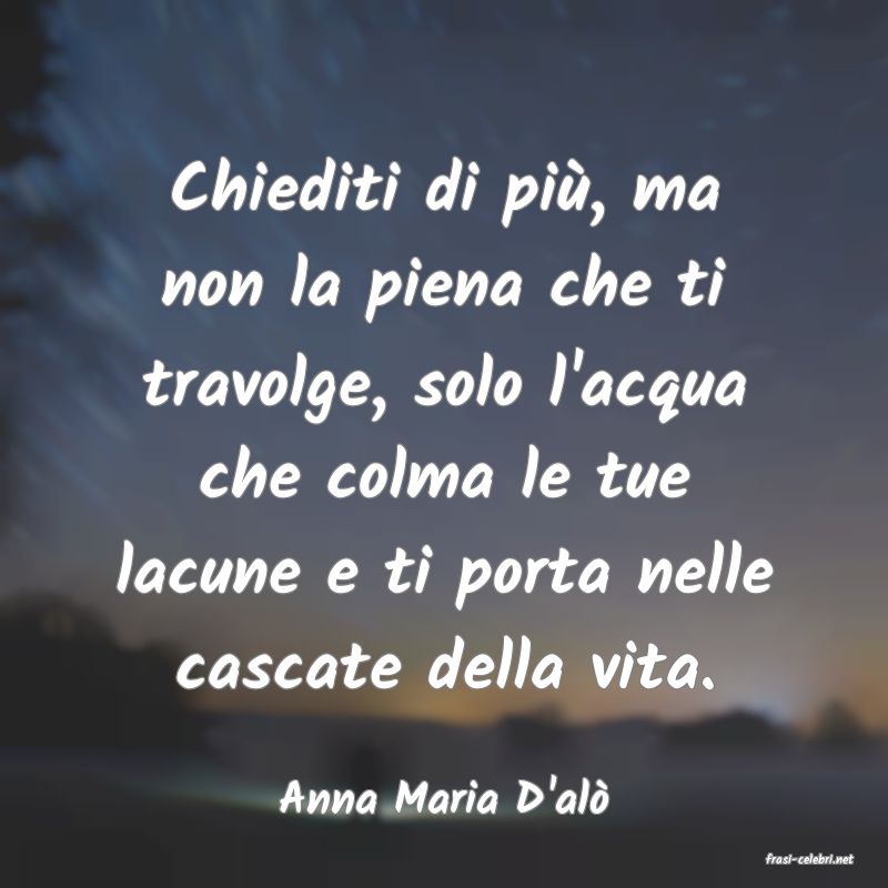 frasi di Anna Maria D'al�