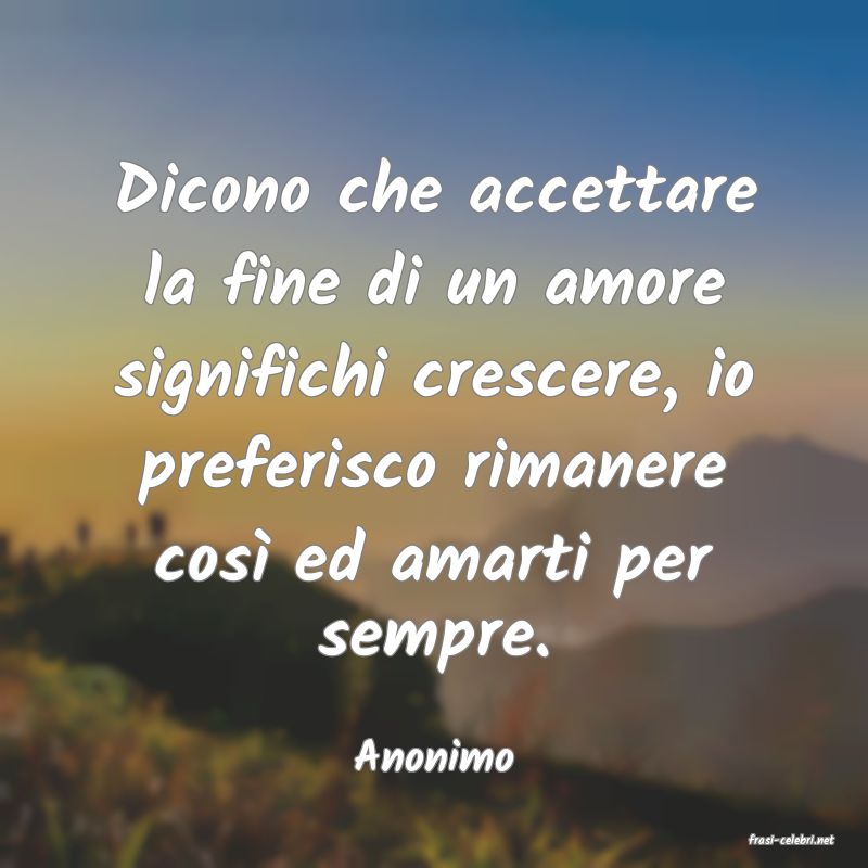 frasi di  Anonimo
