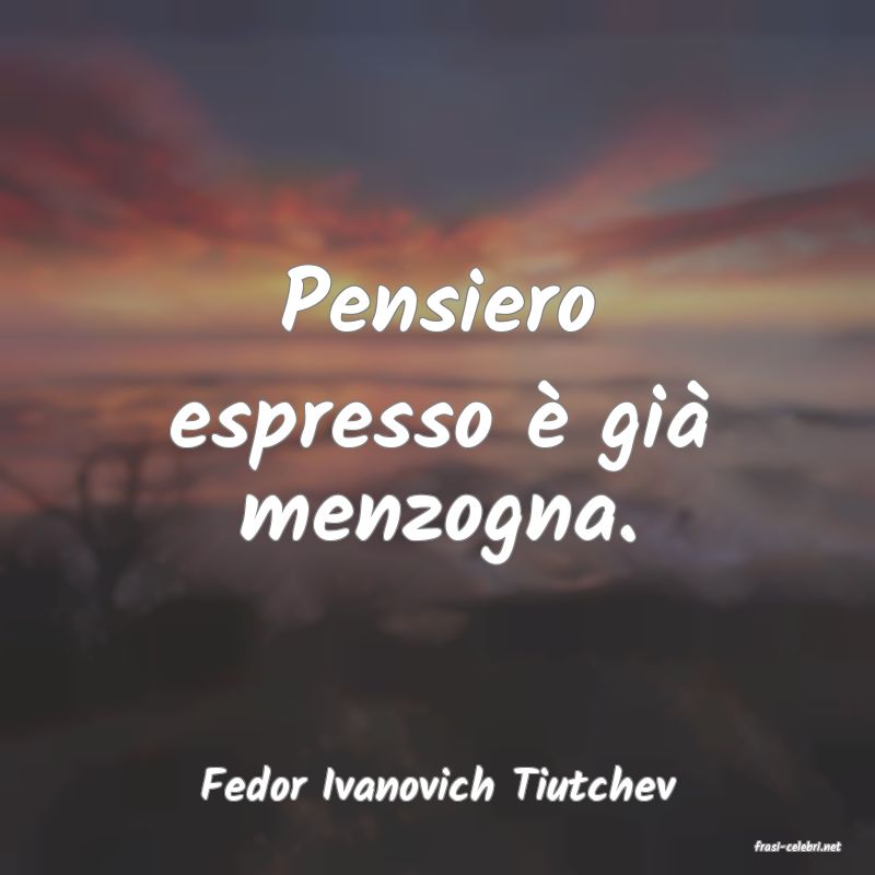 frasi di Fedor Ivanovich Tiutchev
