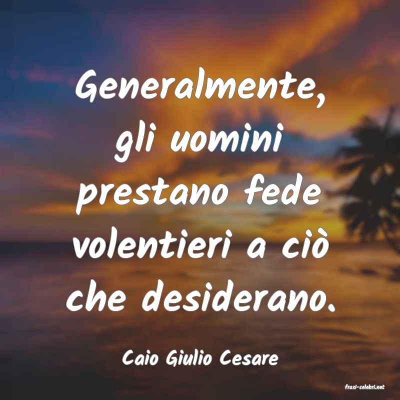 frasi di Caio Giulio Cesare