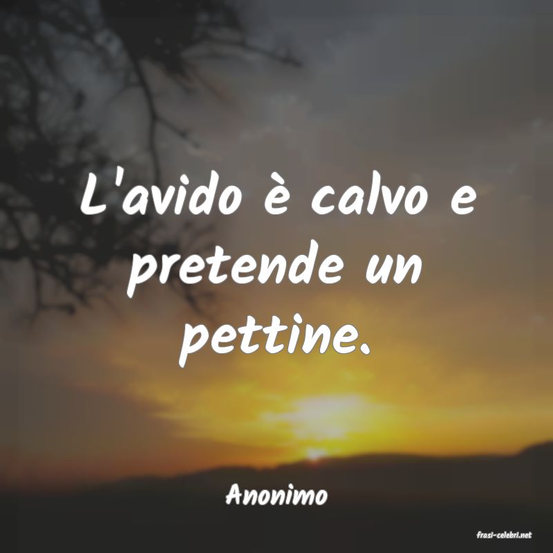 frasi di Anonimo