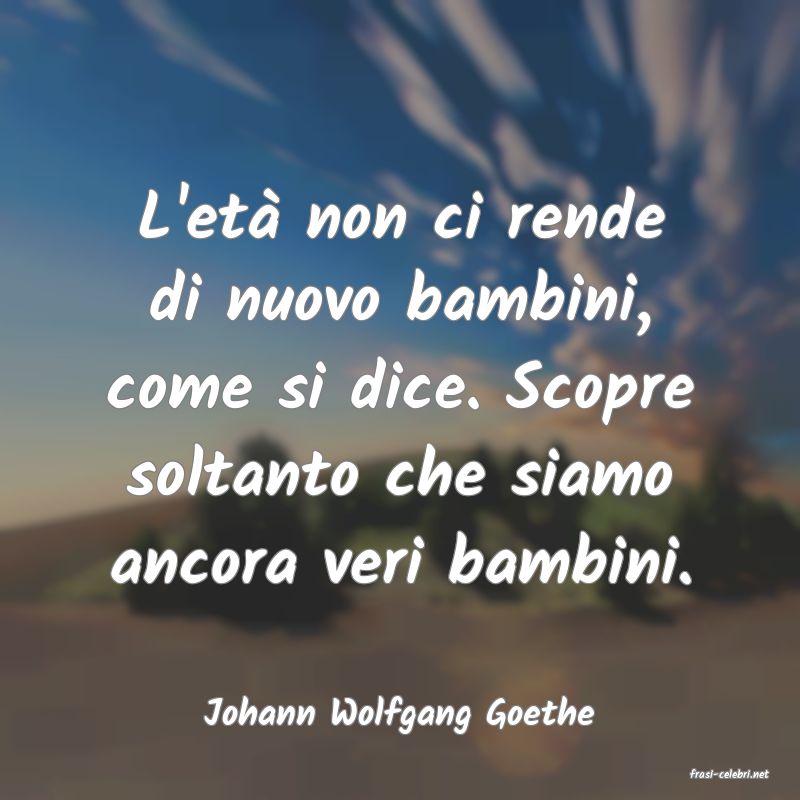 frasi di Johann Wolfgang Goethe