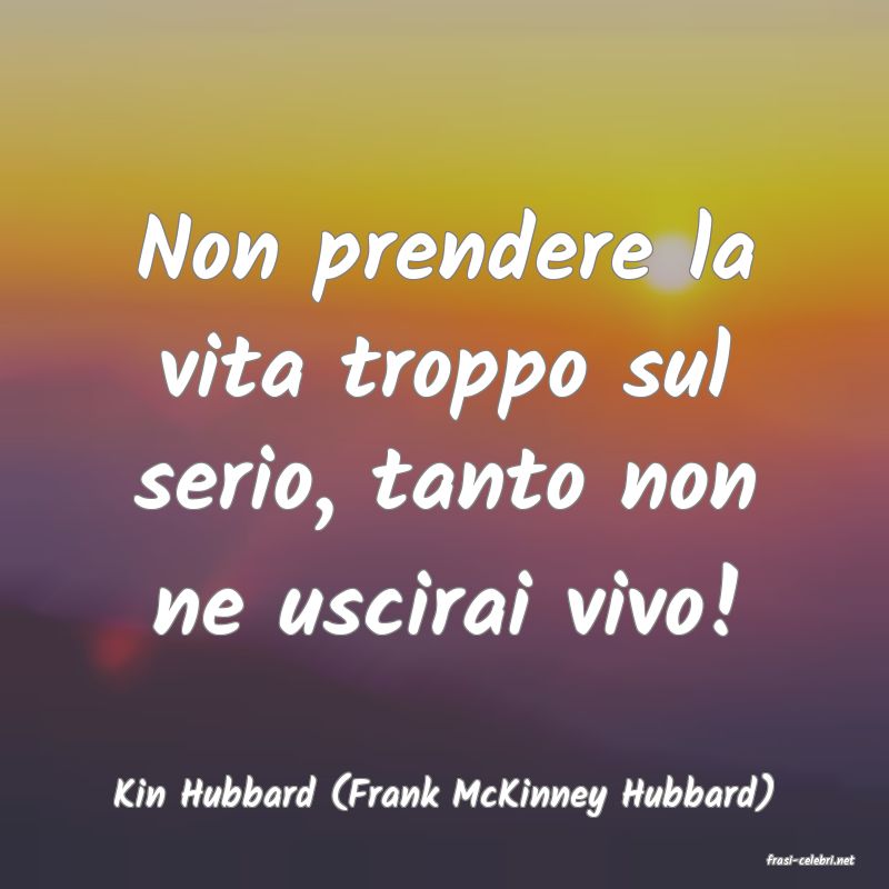 frasi di Kin Hubbard (Frank McKinney Hubbard)