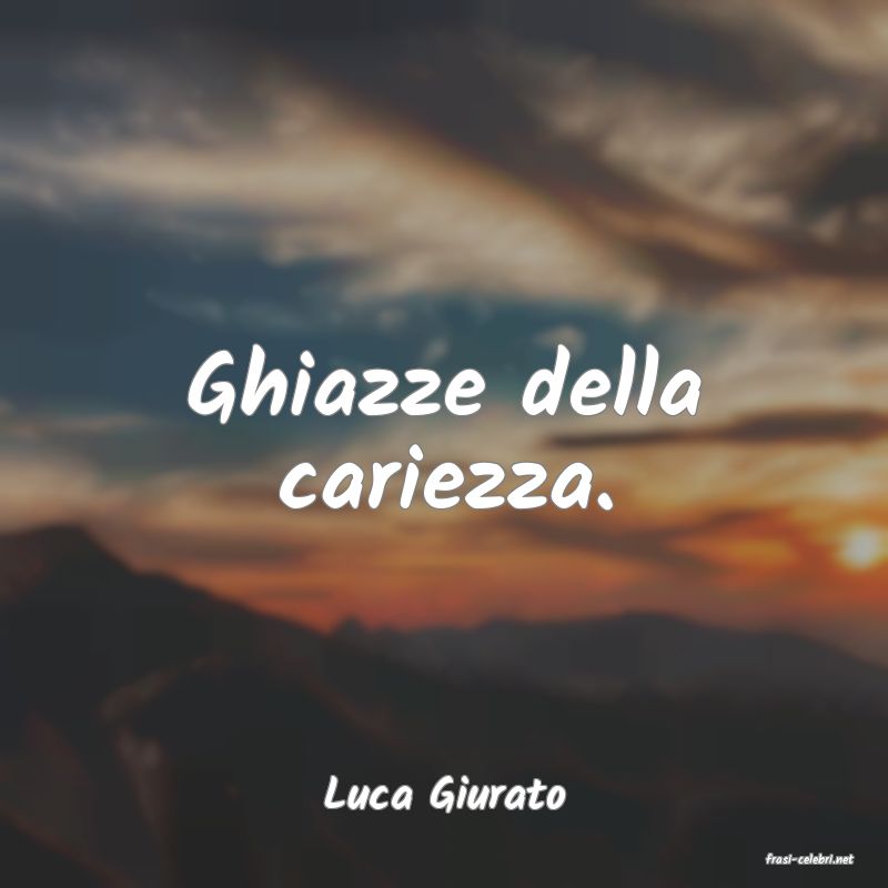 frasi di Luca Giurato