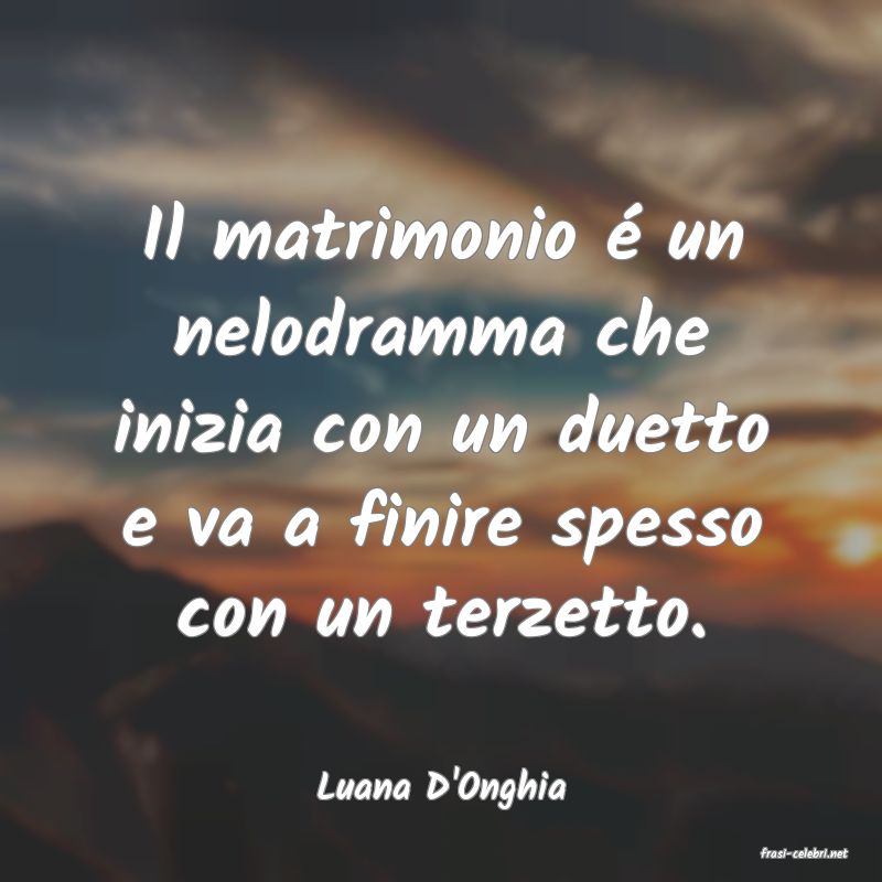 frasi di Luana D'Onghia