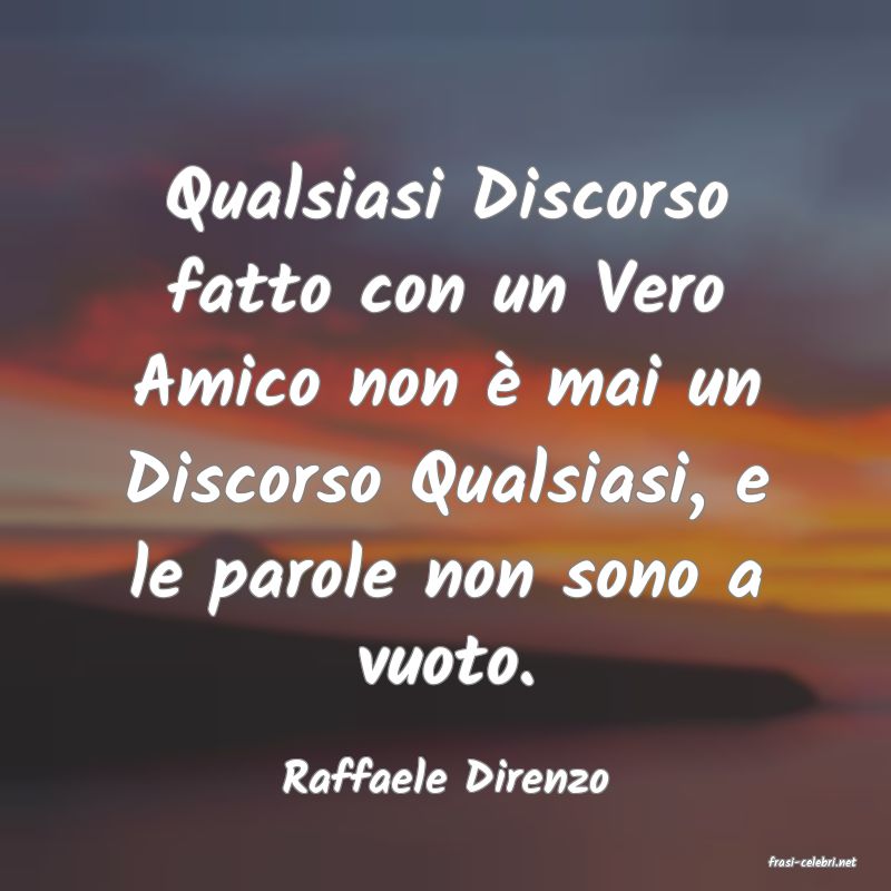 frasi di  Raffaele Direnzo
