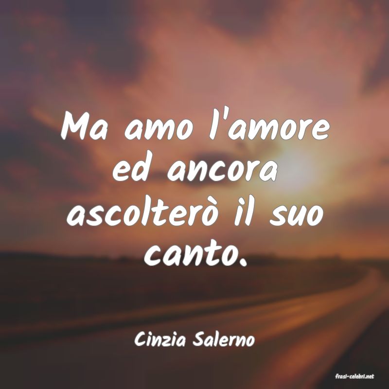 frasi di  Cinzia Salerno

