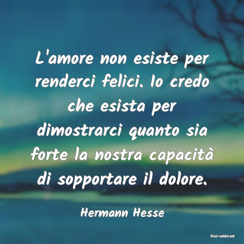 frasi di  Hermann Hesse
