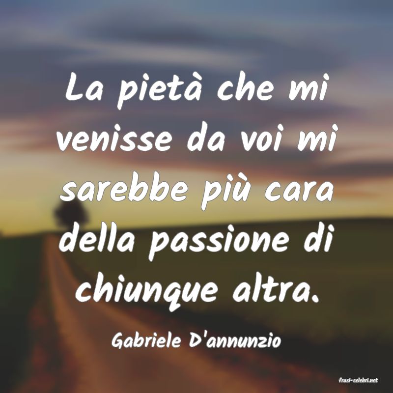 frasi di Gabriele D'annunzio
