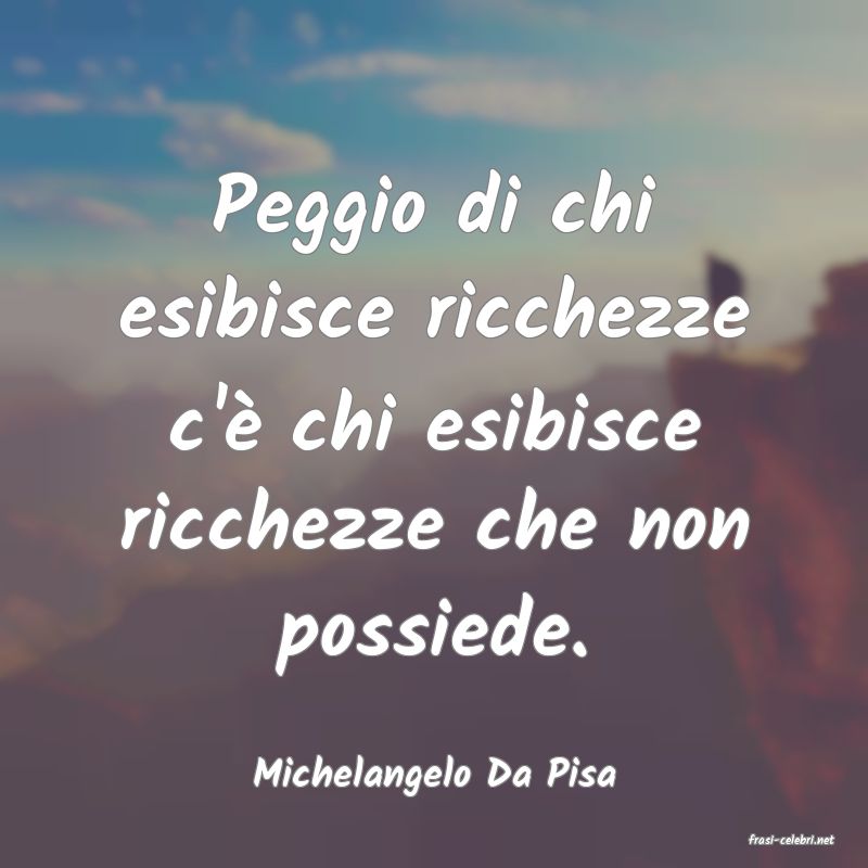 frasi di Michelangelo Da Pisa