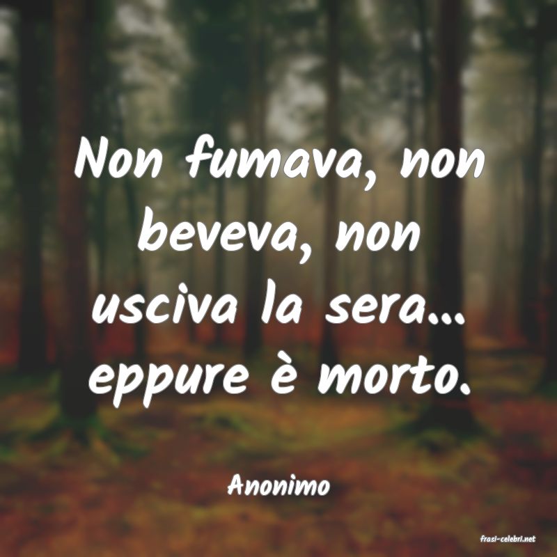 frasi di  Anonimo
