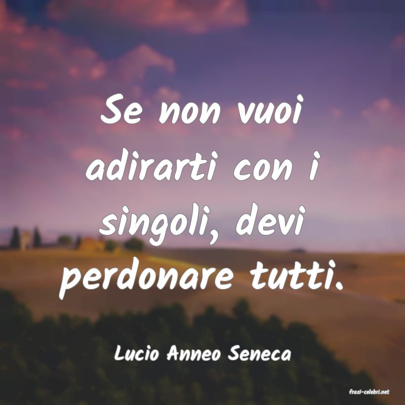 frasi di  Lucio Anneo Seneca
