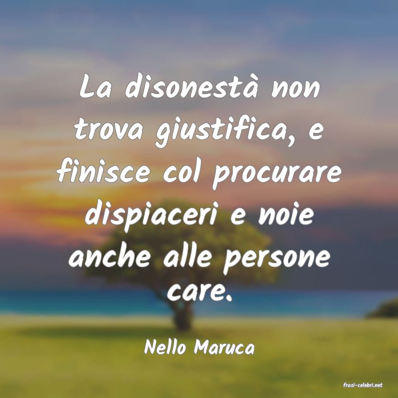 frasi di  Nello Maruca
