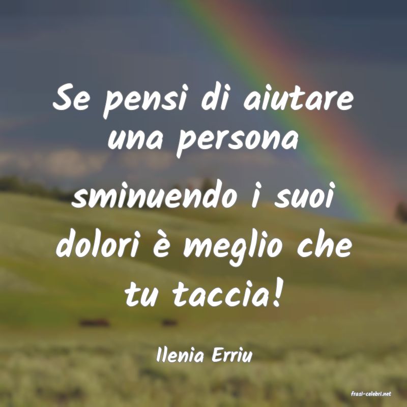 frasi di  Ilenia Erriu
