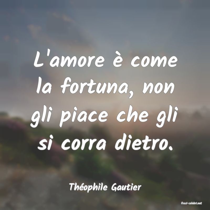 frasi di Thophile Gautier