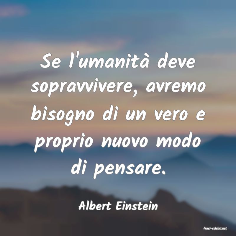 frasi di  Albert Einstein
