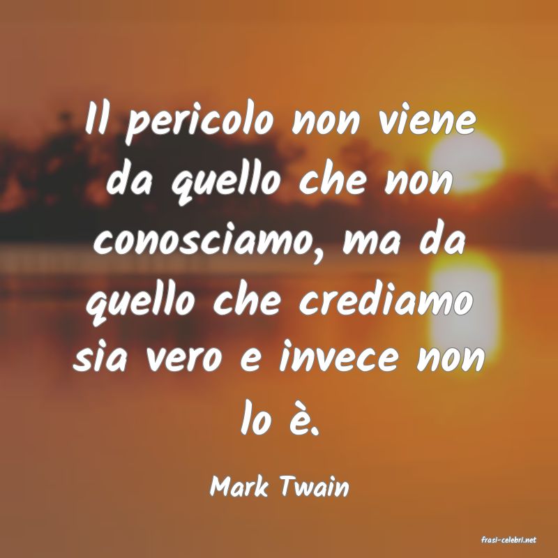 frasi di  Mark Twain
