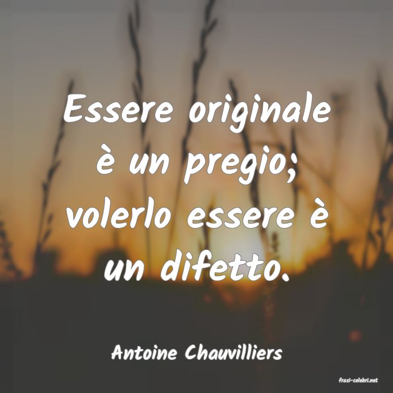 frasi di Antoine Chauvilliers