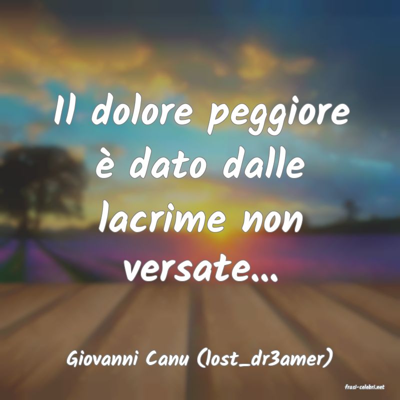 frasi di Giovanni Canu (lost_dr3amer)