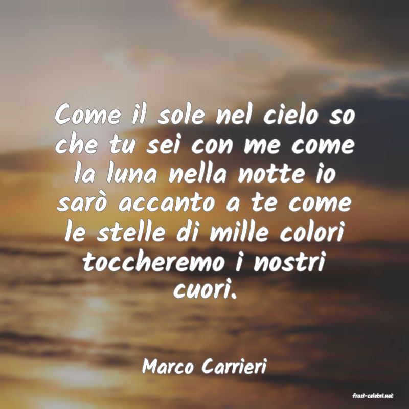 frasi di Marco Carrieri