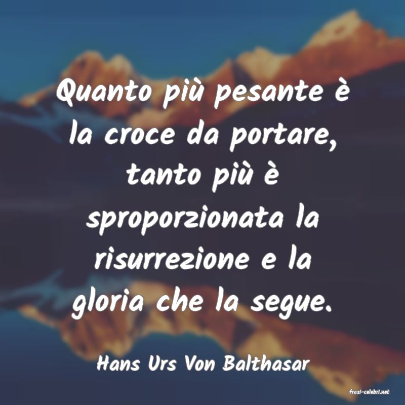 frasi di Hans Urs Von Balthasar