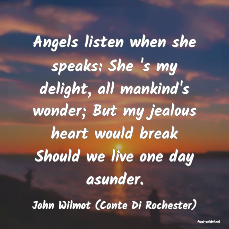 frasi di John Wilmot (Conte Di Rochester)