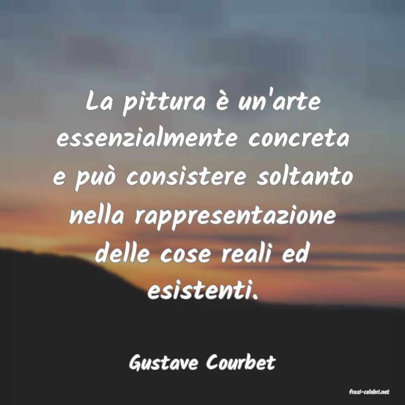frasi di Gustave Courbet