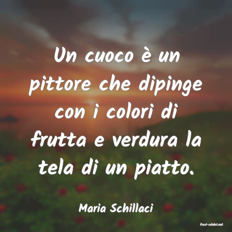 frasi di Maria Schillaci