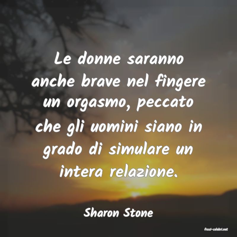 frasi di Sharon Stone