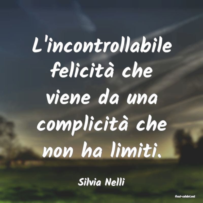 frasi di Silvia Nelli