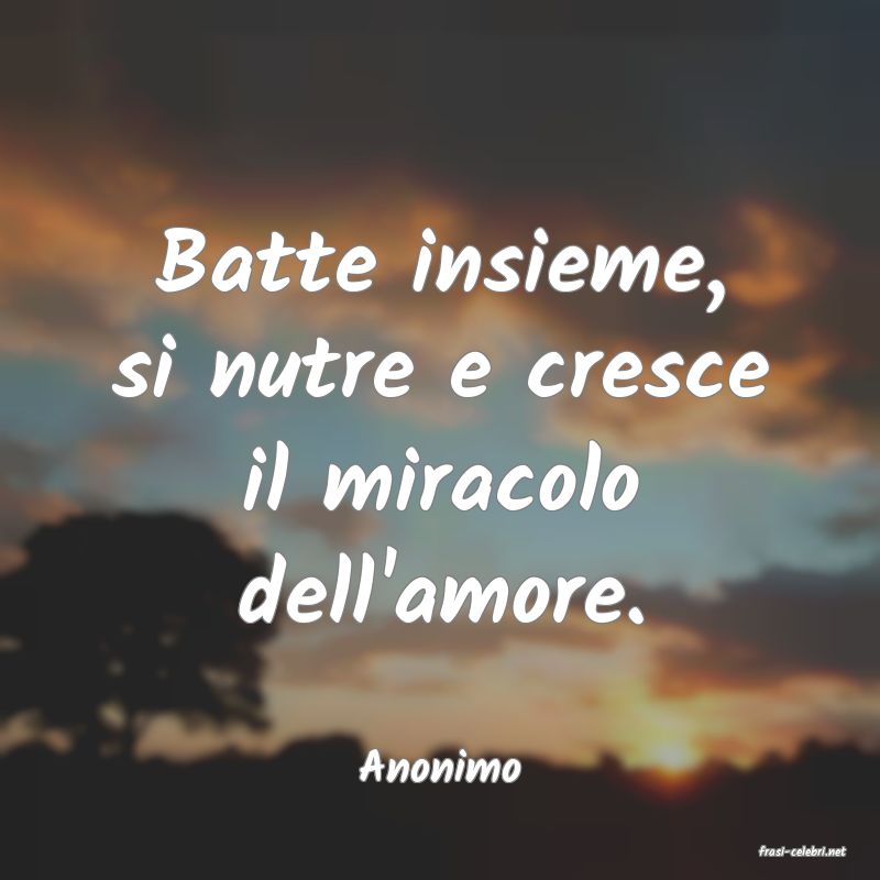 frasi di  Anonimo
