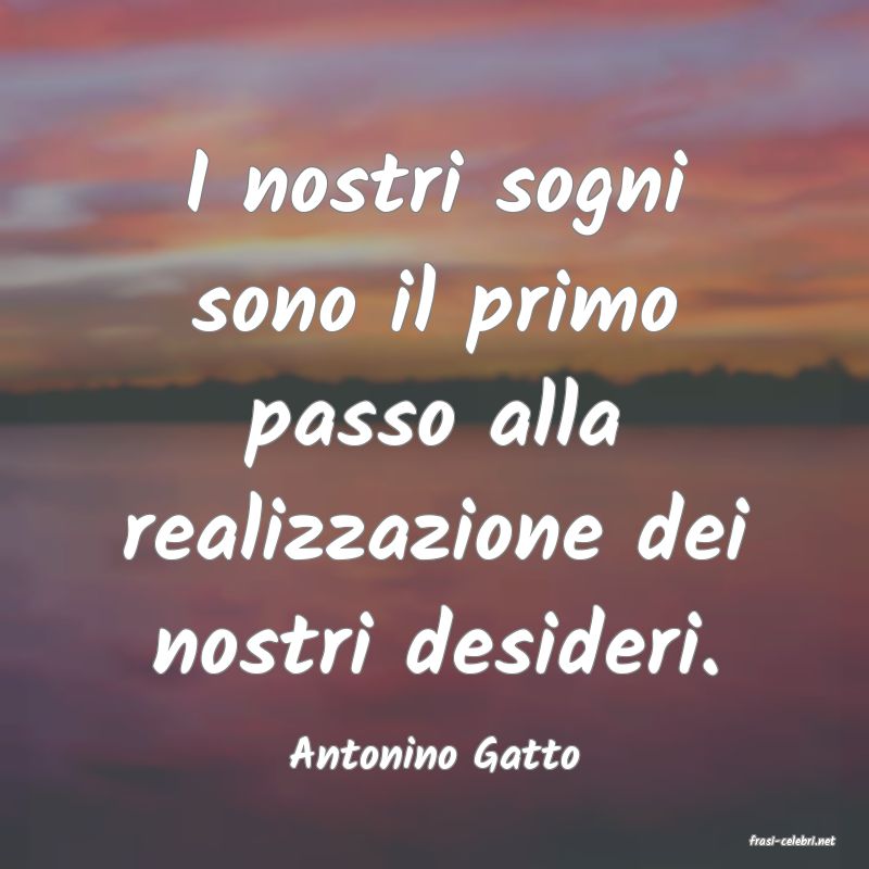 frasi di  Antonino Gatto

