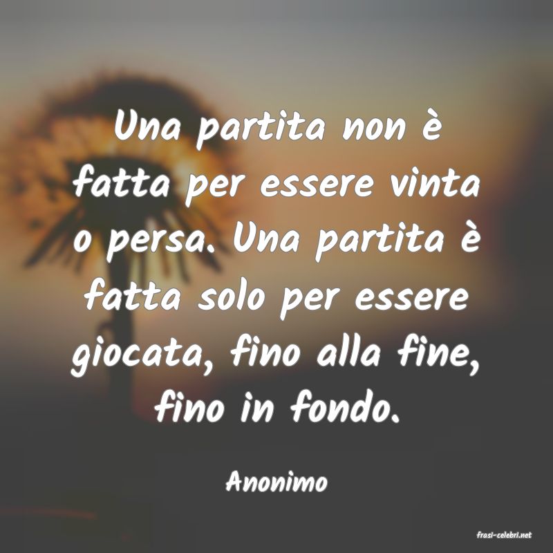 frasi di  Anonimo
