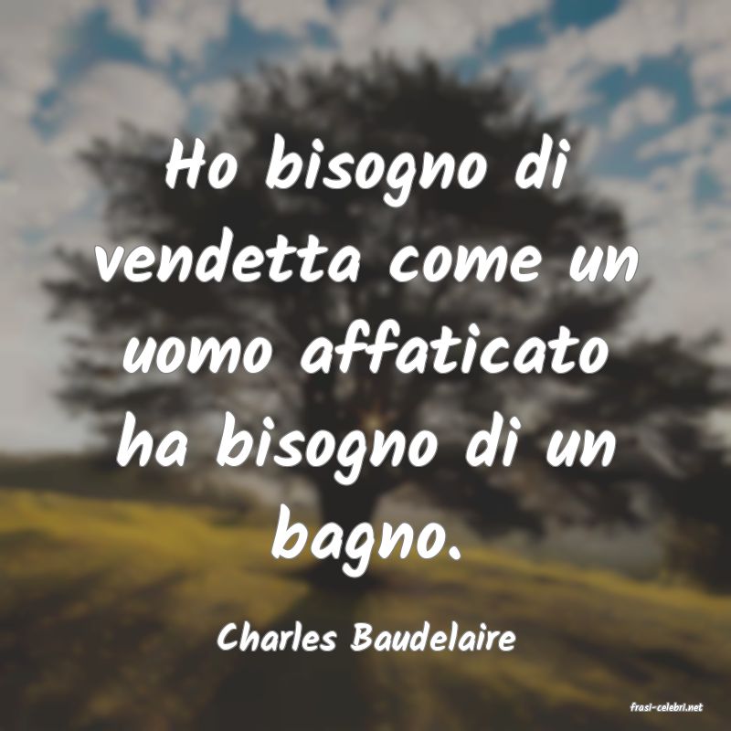 frasi di  Charles Baudelaire
