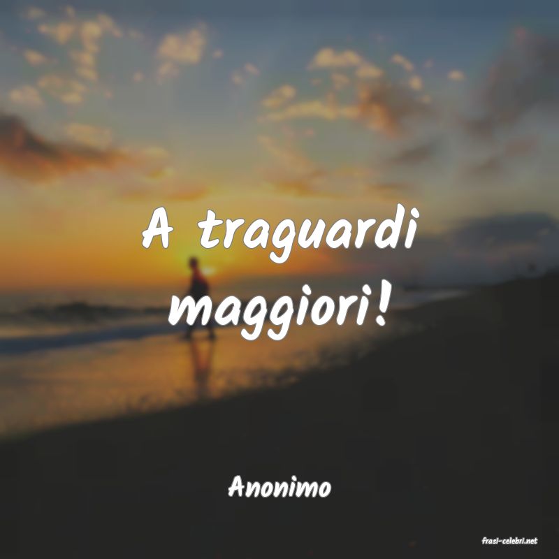 frasi di  Anonimo
