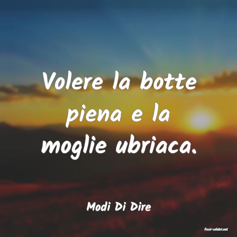 frasi di  Modi Di Dire
