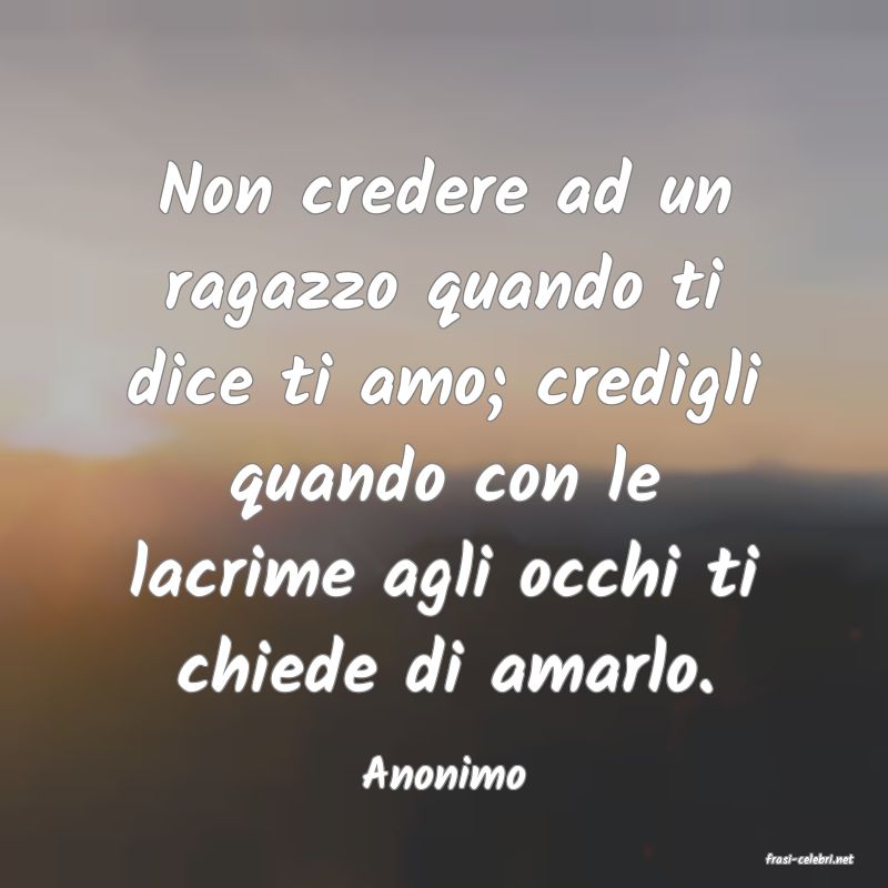 frasi di  Anonimo
