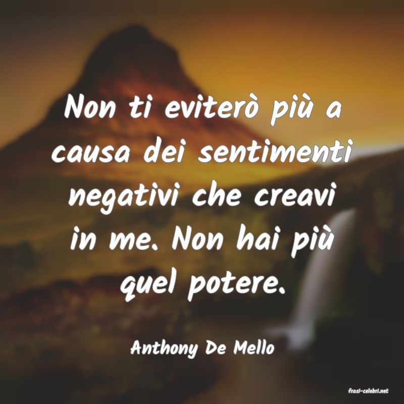 frasi di  Anthony De Mello
