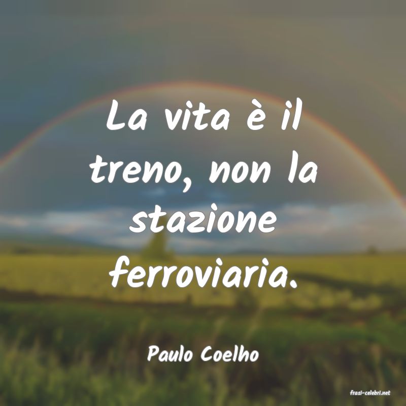 frasi di  Paulo Coelho
