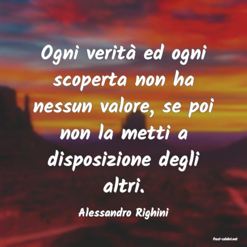 frasi di  Alessandro Righini
